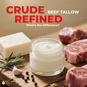 Crude Beef Tallow & Refined Beef Tallow: What’s the Difference?